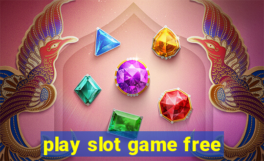 play slot game free