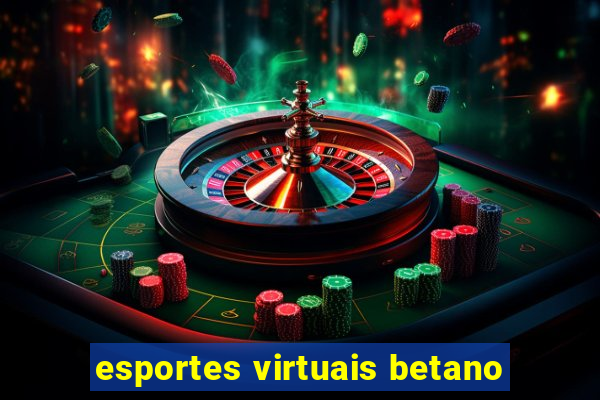 esportes virtuais betano