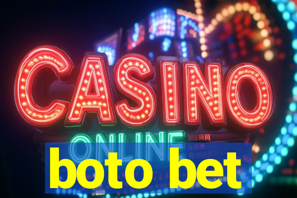 boto bet