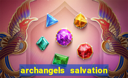 archangels salvation slot payout