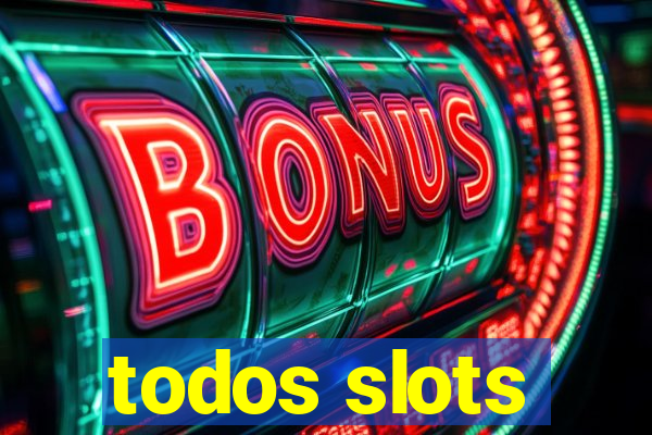 todos slots