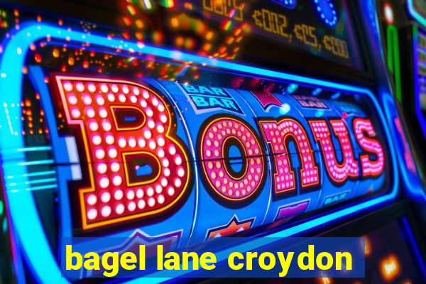 bagel lane croydon