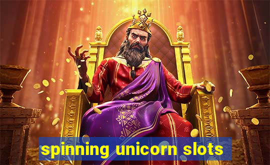 spinning unicorn slots