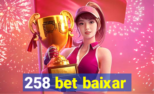 258 bet baixar