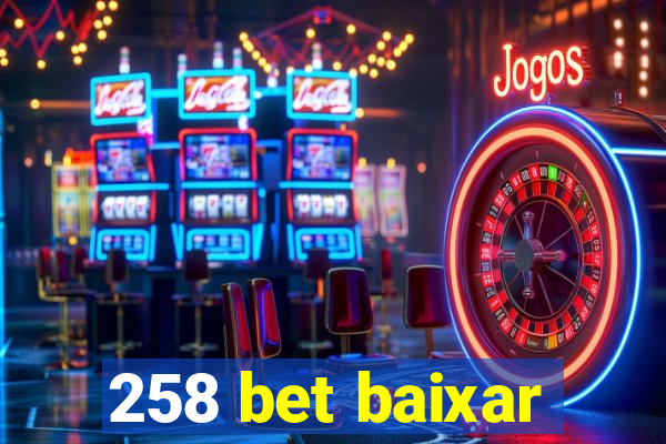 258 bet baixar