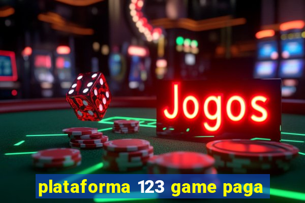 plataforma 123 game paga