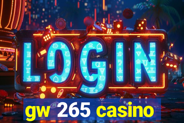 gw 265 casino