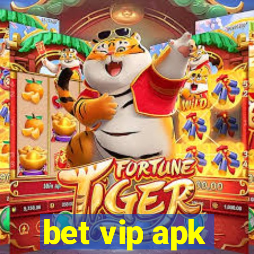 bet vip apk