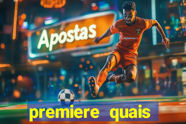 premiere quais jogos passam