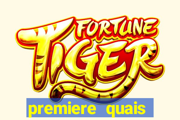 premiere quais jogos passam