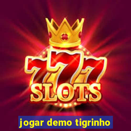 jogar demo tigrinho