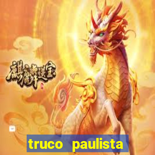 truco paulista passo a passo