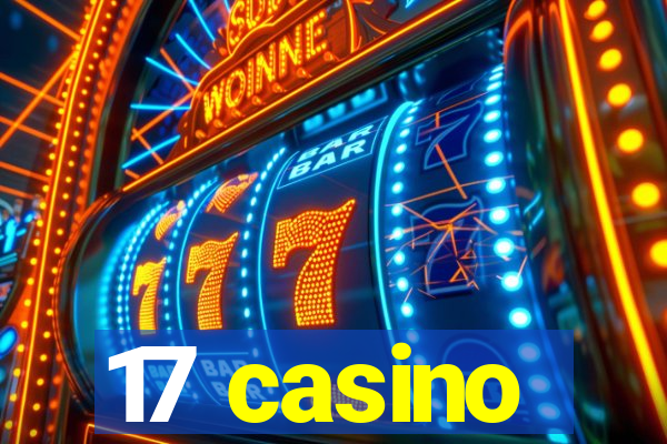 17 casino