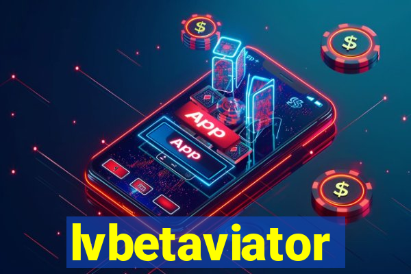 lvbetaviator