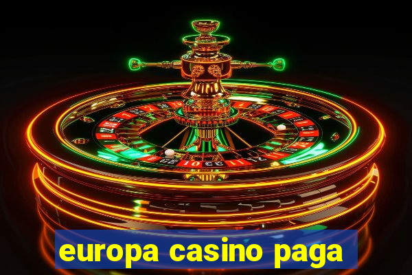 europa casino paga