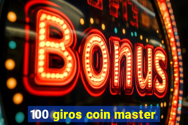 100 giros coin master