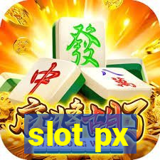 slot px