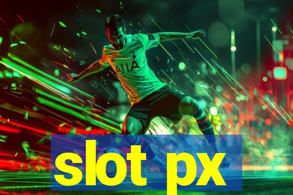 slot px