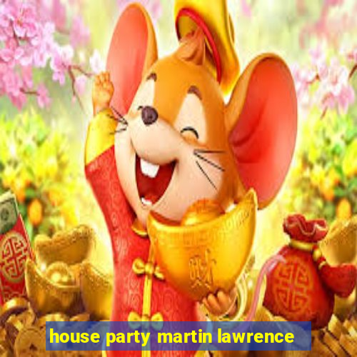 house party martin lawrence