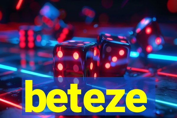 beteze