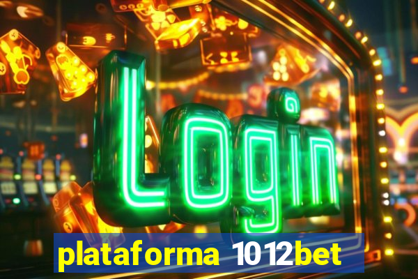 plataforma 1012bet