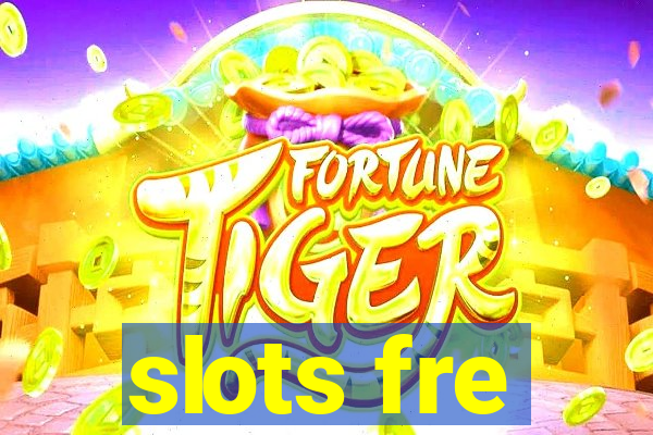 slots fre