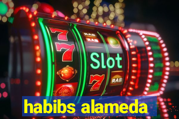 habibs alameda