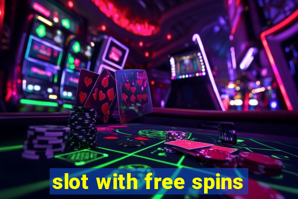 slot with free spins