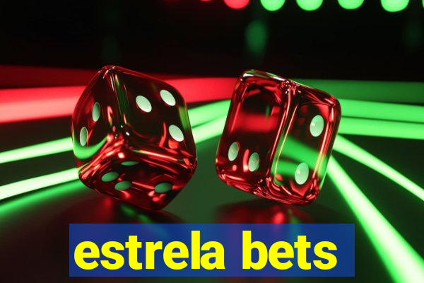 estrela bets