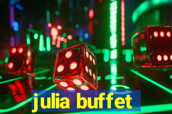 julia buffet