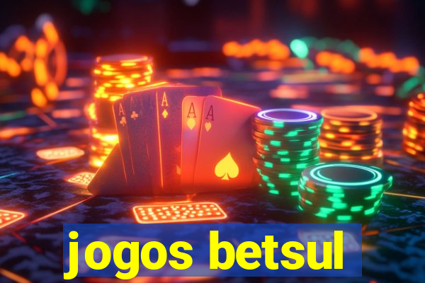 jogos betsul