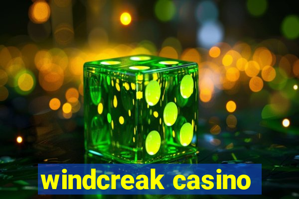 windcreak casino