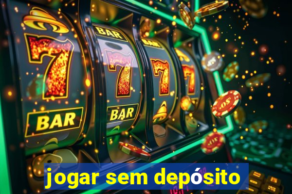 jogar sem depósito