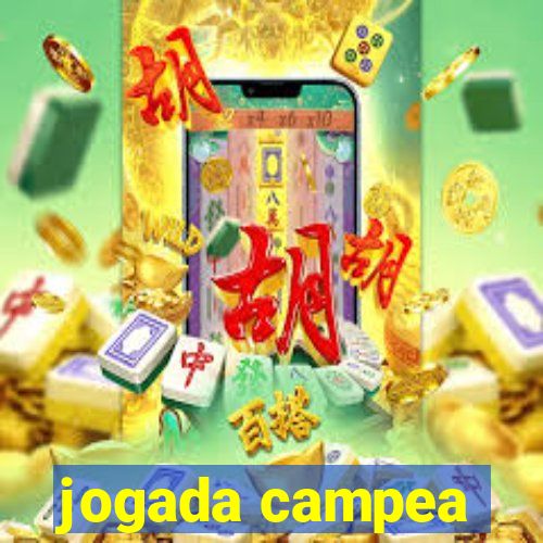 jogada campea