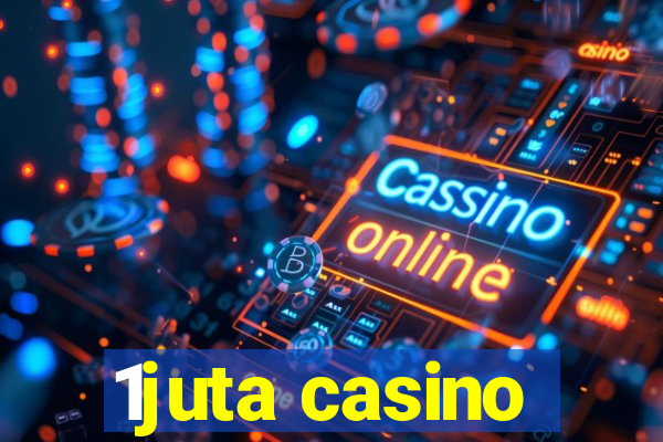 1juta casino