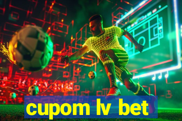 cupom lv bet