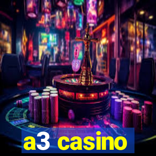 a3 casino