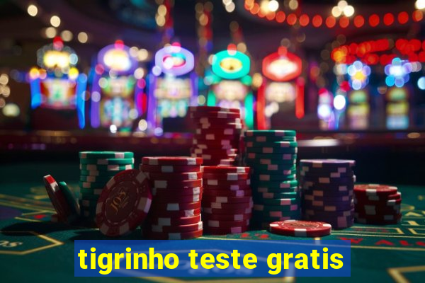 tigrinho teste gratis