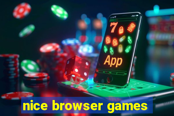 nice browser games