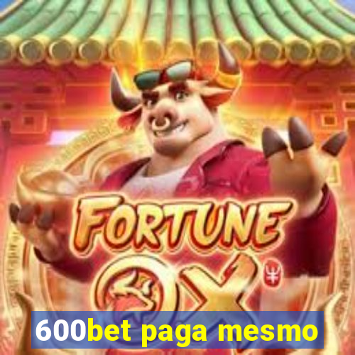 600bet paga mesmo