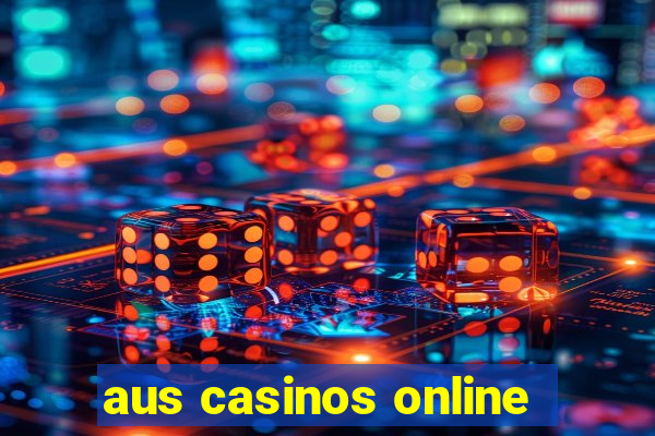 aus casinos online