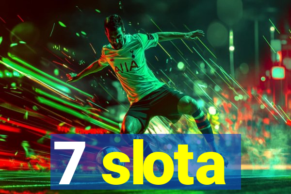 7 slota