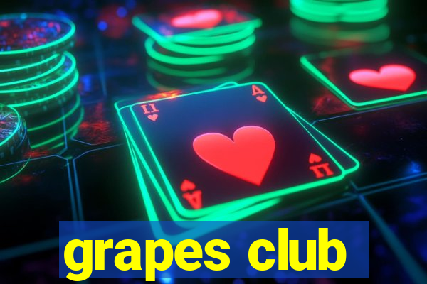 grapes club