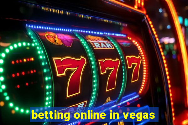 betting online in vegas