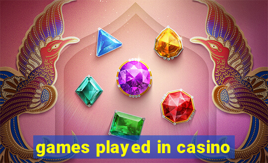 games played in casino