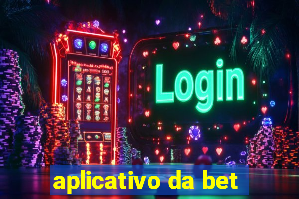 aplicativo da bet