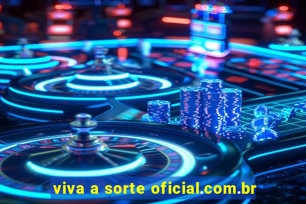 viva a sorte oficial.com.br