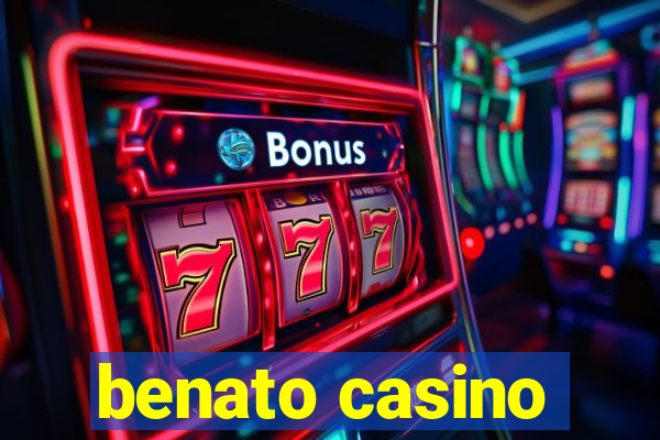 benato casino