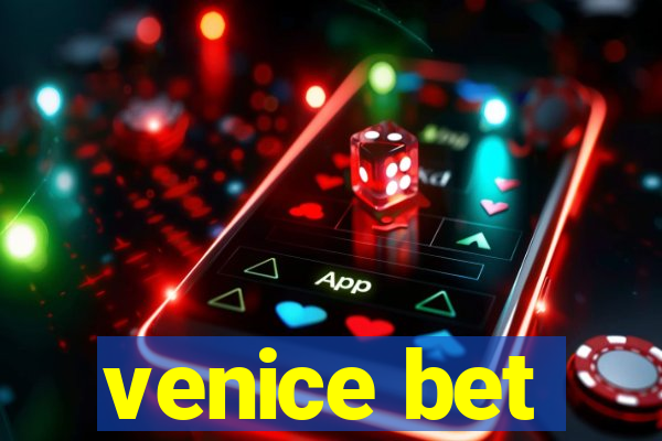 venice bet