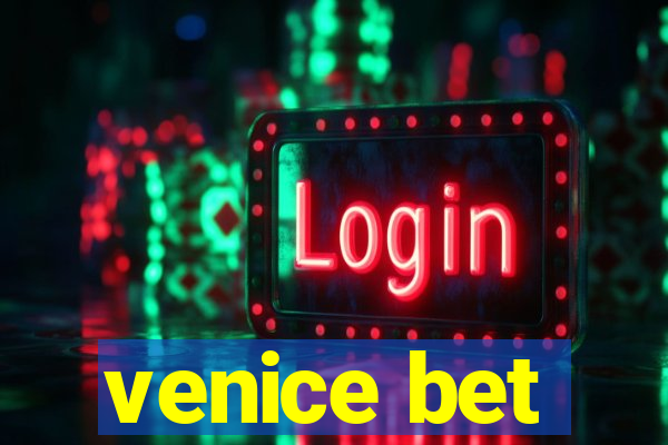 venice bet